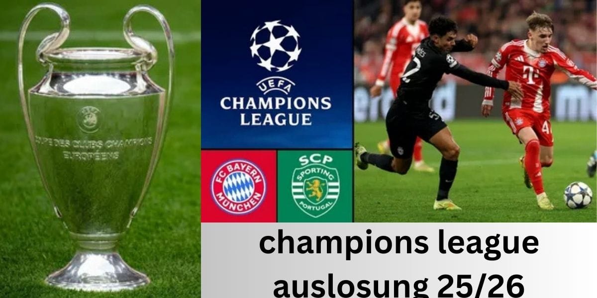 champions league auslosung 25/26